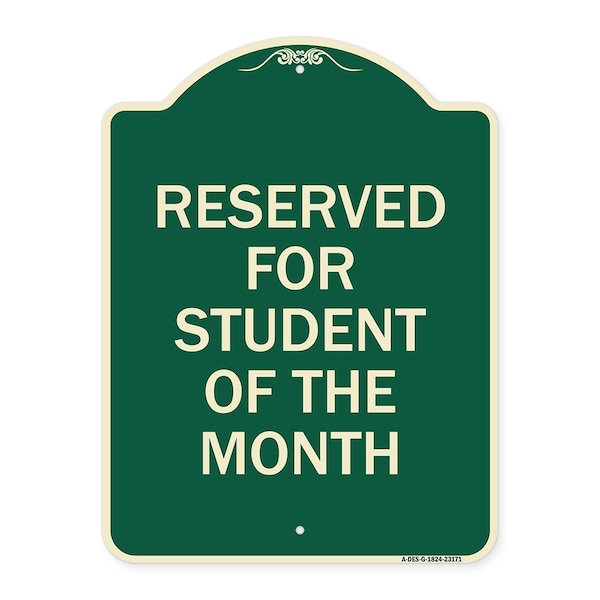Signmission Reserved for Student of the Month Heavy-Gauge Aluminum Architectural Sign, 24" x 18", G-1824-23171 A-DES-G-1824-23171 - main